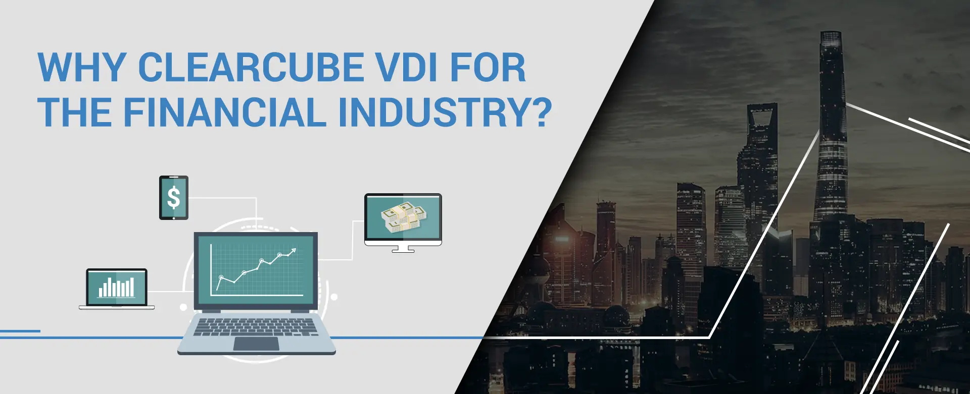 Why ClearCube VDI for the Financial Industry?
