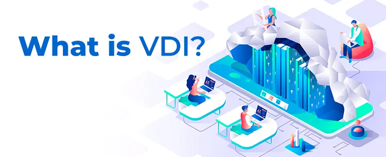 What is VDI?